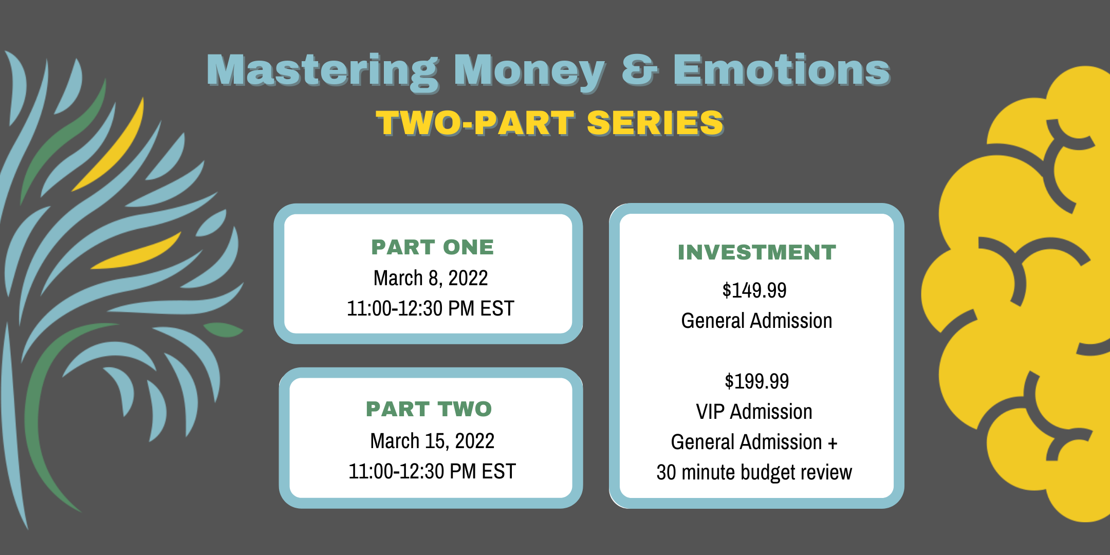 March 2022 Open Workshop: Mastering Money + Emotions 2 Part Series