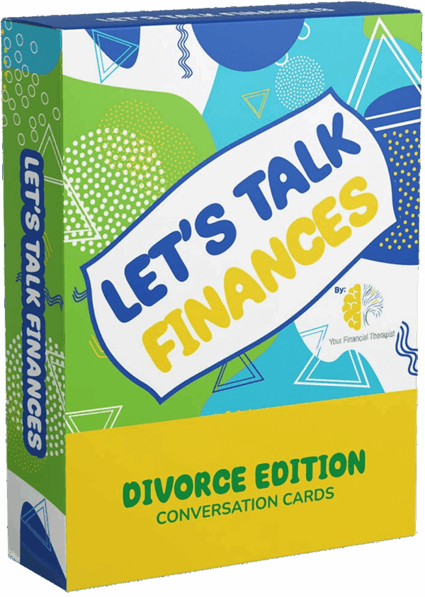 Let’s Talk Finances Conversation Cards: Divorce Edition